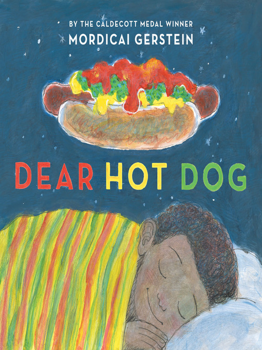 Title details for Dear Hot Dog by Mordicai Gerstein - Available